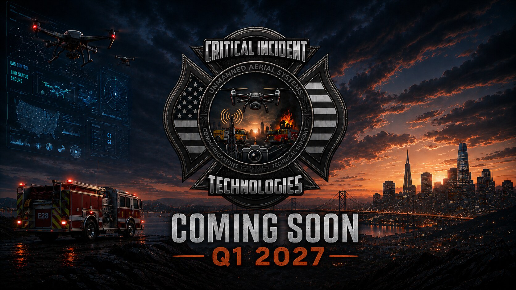 Critical Incident Technologies — Unmanned Aerial Systems, Communications, Technical Support. Coming Soon, Q1 2027.